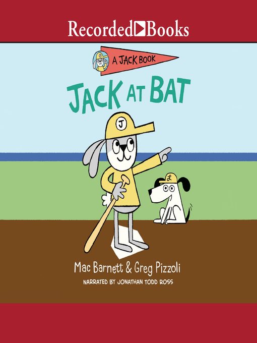 Title details for Jack at Bat by Mac Barnett - Available